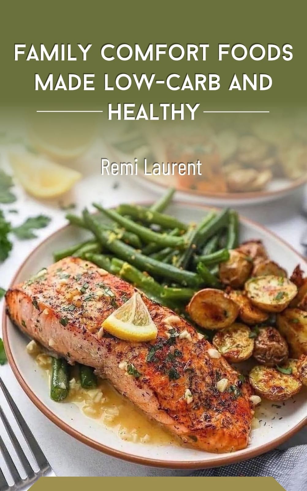 Family Comfort Foods Made Low-Carb and Healthy