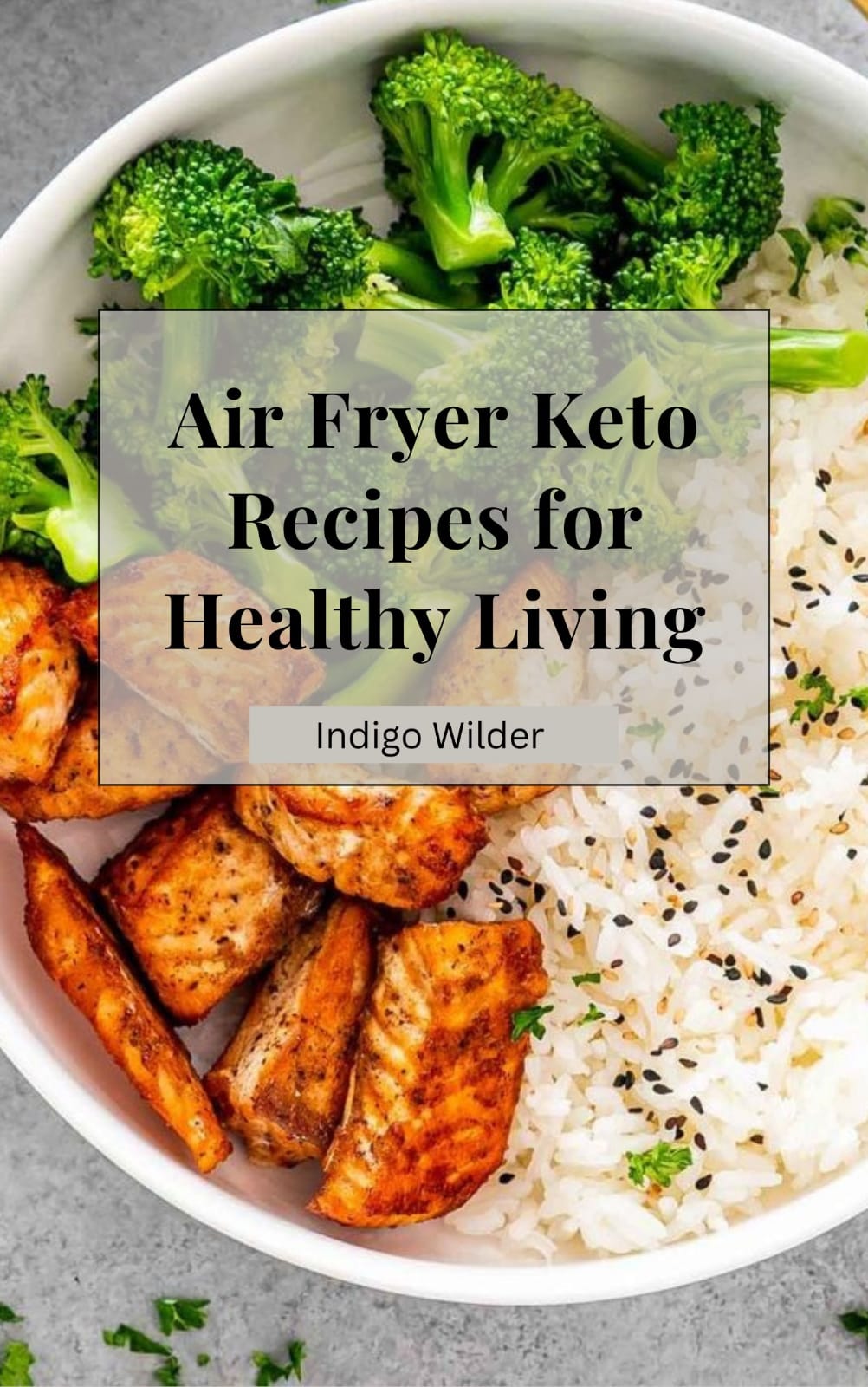 Air Fryer Keto Recipes for Healthy Living