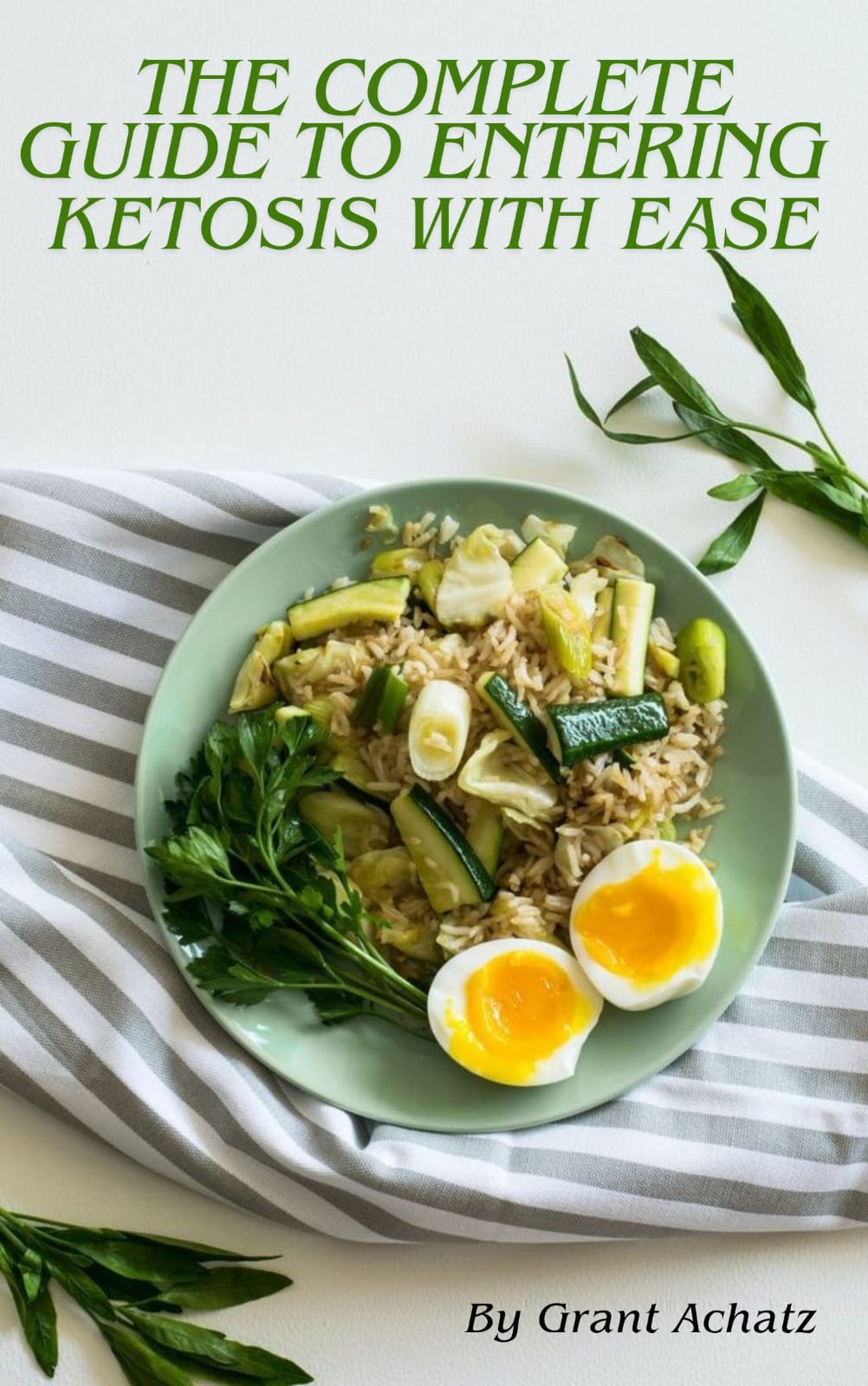The Complete Guide to Entering Ketosis with Ease